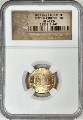2009 SMS BRONZE LINCOLN CENT NGC MS69 RD BIRTH & CHILDHOOD - Image 1 of 2