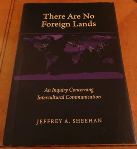 There Are No Foreign Lands by Jeffrey Sheehan stated 1st Edition HCwDJ 2021 NF - Picture 1 of 10