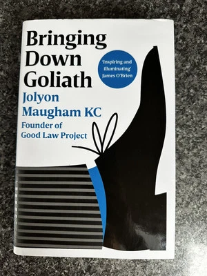 LIMITED SIGNED 1ST EDITION JOLYON MAUGHAM KC BRINGING DOWN GOLIATH RARE HARDBACK - Image 1 of 4
