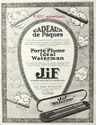 PUBLICITE DE 1925 STYLO JIF WATERMAN OEUF POUSSIN PAQUES FRENCH AD PEN ANIMAL