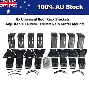 8x Universal Roof Rack Brackets Adjustable 140MM-170MM for Rain Gutter Mount 4WD - Picture 1 of 9