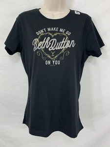 DON'T MAKE ME GO BETH DUTTON ON YOU Official Yellowstone Tee T-shirt WOMENS M - Picture 1 of 9
