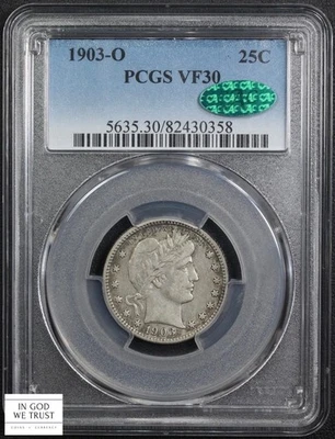 1903 O Barber Silver Quarter 25C PCGS VF 30 CAC - Image 1 of 4