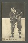 1948 to 52 exhibits  HOCKEY CARD  BUTCH BOUCHARD  TOUGH AND RARE PRE RC  