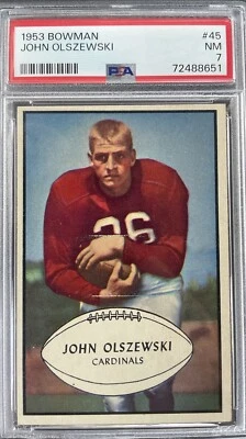 1953 Bowman John Olszewski	45	PSA 7 NM Chicago Cardinals. Set Break Sharp - Image 1 of 2