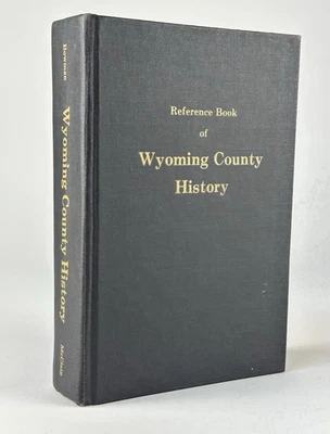 Libro de referencia de la historia del condado de Wyoming por Bowman, genealogía Virginia Occidental 1965 Foto 1 de 4