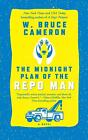 Midnight Plan of the Repo Man by W. Bruce Cameron Paperback Book