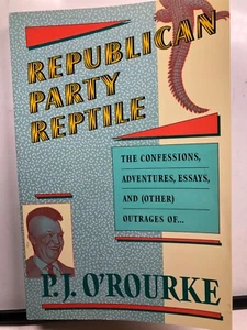 Republican Party Reptile by P.J. O'Rourke - Foto 1 di 1