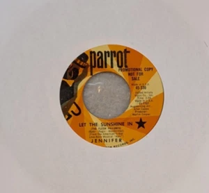 Jennifer Let The Sunshine In / Easy To Be Hard Parrot 336 1969 NM PROMO FOLK - Imagen 1 de 2