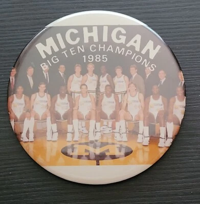 MICHIGAN WOLVERINES BASKETBALL UNIVERSITY 1985 BIG TEN CHAMPIONS BUTTON VINTAGE - Image 1 of 2