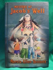 Mystery at Jacob's Well-Marcia Allen Bennett-2001-Hardcover-1st Edition-Signed - Imagen 1 de 4