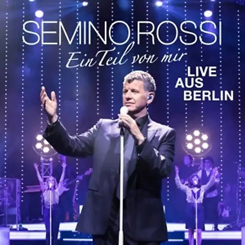 Rossi,Semino - Ein Teil von mir (Live aus Berlin) [2 CDs] ZUSTAND SEHR GUT - Bild 1 von 1