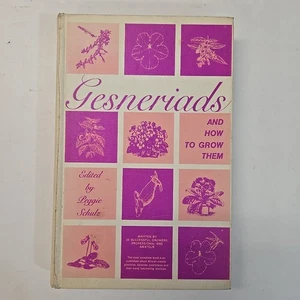 Gesneriads and How to Grow Them Peggie Schulz Hardcover 1967 - Imagen 1 de 10