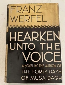 Hearken Unto the Voice by Franz Werfel - 1938 First American Edition HCDJ - Picture 1 of 5