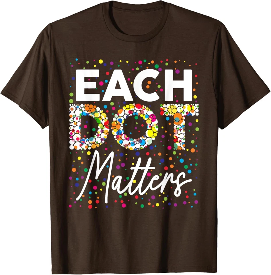 Camiseta unisex Dot Lover Happy Dot Day Each Dot Matters polka Foto 1 de 1