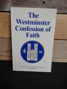 The Westminster Confession of Faith Paperback ISBN # 9781893009080 - Picture 1 of 2