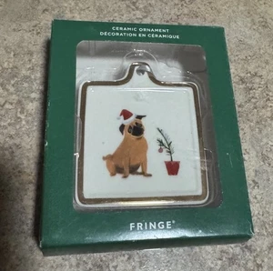 FRINGE Square Ceramic Christmas Ornament - PUG - Brand New - Picture 1 of 2