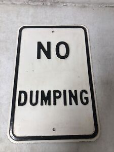 Old Vintage Embossed No Dumping Highway Street Sign 18 X 12”