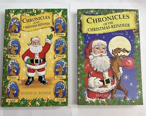 Chronicles of the Christmas Reindeer 1 & 2 Signed by Author Wayne H. Bomar - Foto 1 di 8