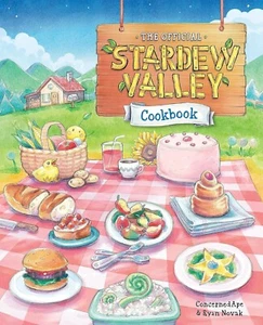 The Official Stardew Valley Cookbook by Ryan Novak and ConcernedApe (2024,... - Imagen 1 de 1