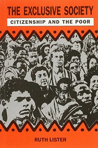 The Exclusive Society: Citizenship and the... by Child Poverty Action 0946744262 - Image 1 of 2