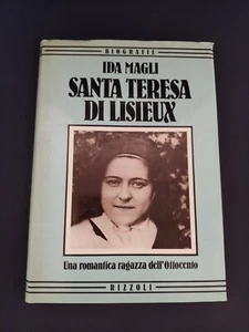 LIBRO SANTA TERESA DI LISIEUX IDA MAGLI BIOGRAFIE RIZZOLI 1984 - Foto 1 di 4
