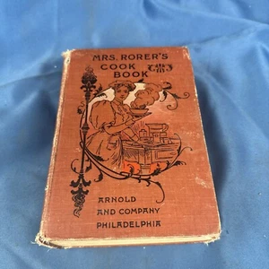 Antique  1886 Mrs. Rorer's Philadelphia Cook Book A manual of Economies Vintage - Bild 1 von 6