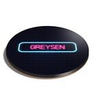 Round MDF Coaster Neon Sign Design Greysen Name #351963