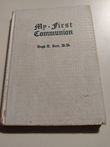 my first communion by hugh t. kerr Hardcover book - Foto 1 di 2
