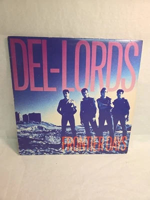 THE DEL-LORDS Frontier Days '84 ORIGINAL LP NYC Rock EXC - Image 1 of 4