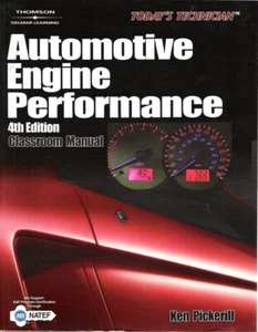Todays Technician Automotive Engine Performance Shop & Classroom Manual 4th 0620 - Picture 1 of 2
