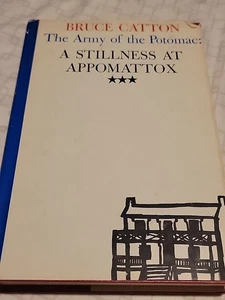 A Stillness At Appomattox By Bruce Catton 1953 Dust Jacket - Picture 1 of 3