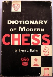 Horton, Byrne J. - Dictionary of Modern Chess HCDJ 1959 Good - Imagen 1 de 3
