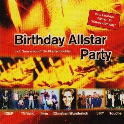 Birthday Allstar Party Olli P., *N Sync, Five, Touché.. [CD] - Bild 1 von 1