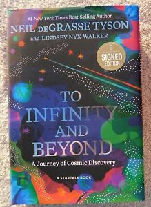 To Infinity and Beyond SIGNED Neil DeGrasse Tyson Lindsey Nyx Walker NEW w/Coa