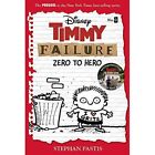Timmy Failure: Zero To Hero: Timmy Failure Prequel - Paperback / Softback New Pa