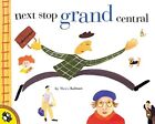 Next Stop Grand Central by Kalman, Maira Book The Cheap Fast Free Post