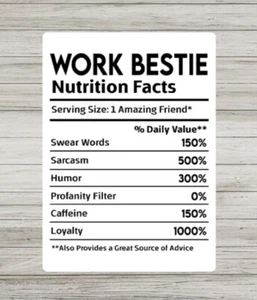 Work Bestie Nutrition Facts Metal Sign, Humorous sign, Novelty Plaque Funny Gift - Picture 1 of 1