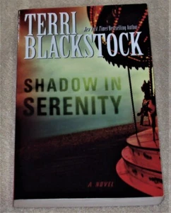 Shadow in Serenity by Terri Blackstock (2011, Trade Paperback) - Imagen 1 de 3