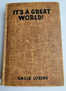 It's A Great World! Emilie Loring 1935 Hardcover NO DJ Vintage Romance Suspense - Picture 1 of 12
