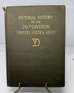 Pictorial History 26th Division US Army WW1 BOOK Signal Corps Photos Rare book - Picture 1 of 23