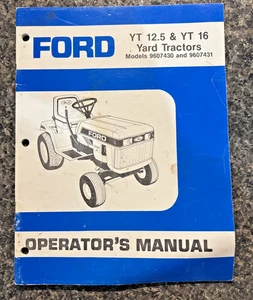 MANUALE OPERATORE FORD YT 12,5 YT 16 YARD TRATTORE MODELLI 9607430 &9607431 - Foto 1 di 9