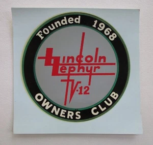 Lincoln Zephyr V-12 Owners Club Founded 1968 Decal by Advance Decalcomania Co. - Picture 1 of 3