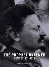 Isaac Deutscher The Prophet Unarmed (Paperback) (UK IMPORT)