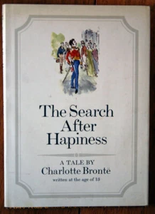 The Search After Hapiness by Charlotte Bronte 1969 1st First U.S. Printing HC/DJ - Picture 1 of 5