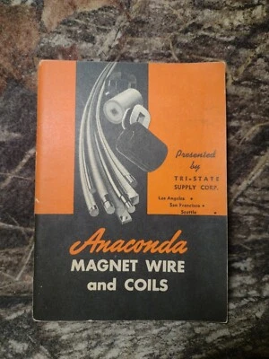 Anaconda Magnet Wire and Coils by Anaconda Supply Company -1948 -Paperback - Image 1 of 4