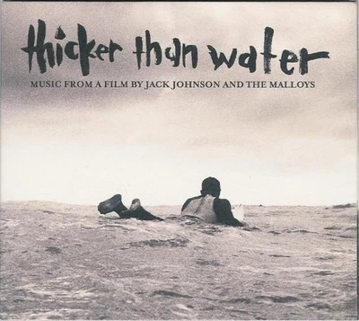 Thicker Than Water (Music From A Film By Jack Johnson And The Malloys) / CD Foto 1 de 3