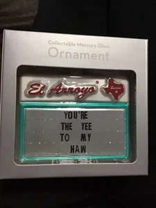 El Arroyo Austin Texas - Collectable Mercury Glass Ornament Your The Yee To My.. - Picture 1 of 5