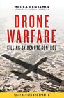 Drone Warfare: Killing by Remote Control, Medea, Ehrenreich 9781781680773 New-,