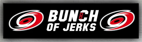 Carolina Hurricanes Bunch of Jerks Team Souvenirs 60x240cm 2x8ft Fan Best Banner Cover